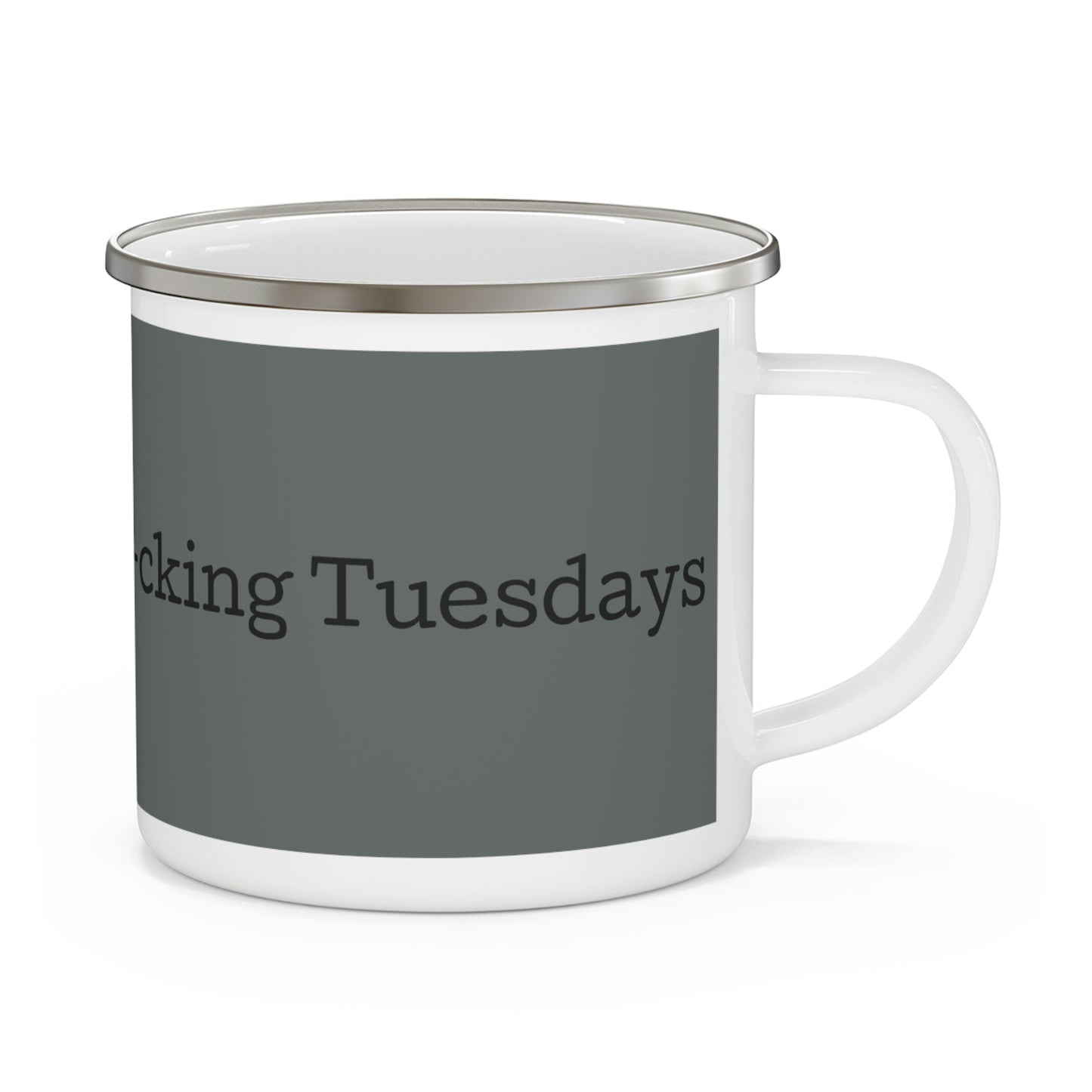 F-cking Tuesdays enamel mug
